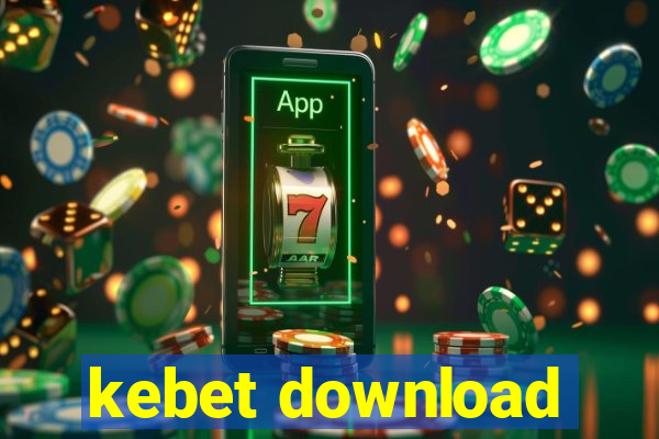 kebet download